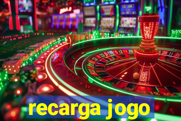 recarga jogo